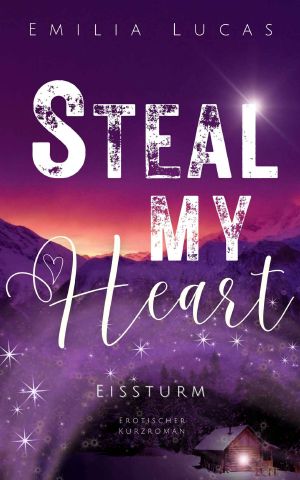 [Steal my heart 01] • Eissturm